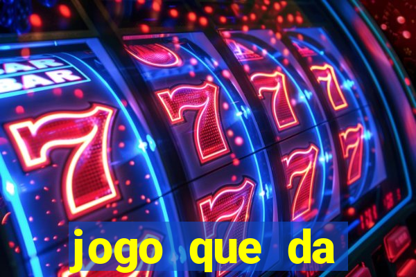 jogo que da dinheiro online