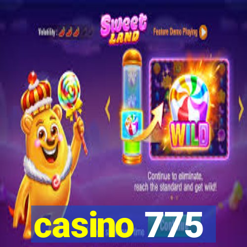 casino 775