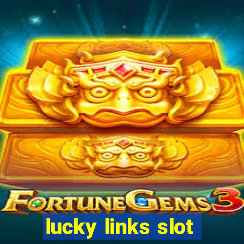 lucky links slot