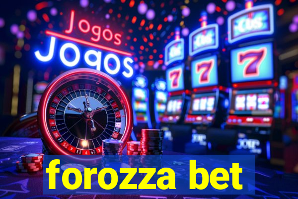 forozza bet