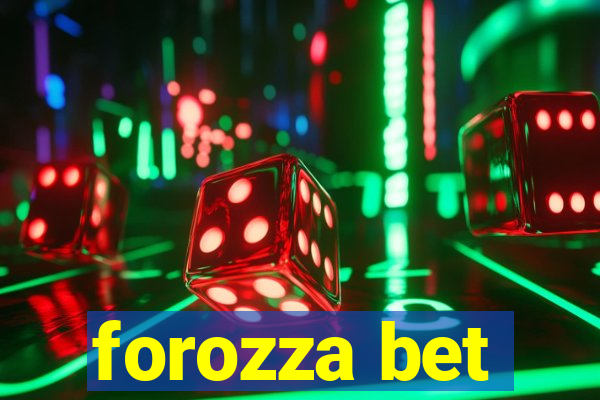 forozza bet