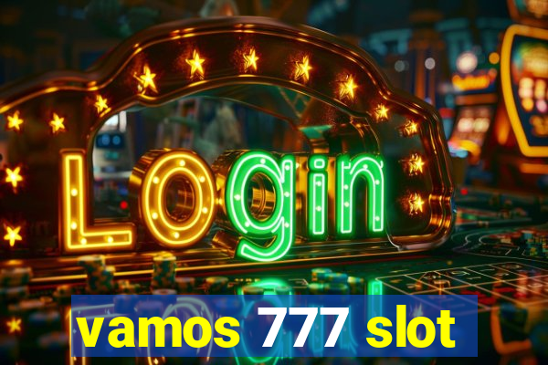 vamos 777 slot