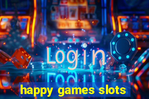 happy games slots