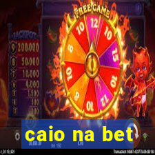 caio na bet