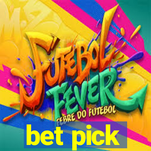 bet pick