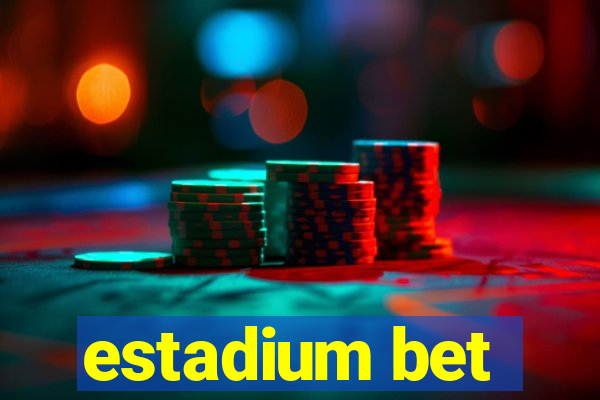 estadium bet