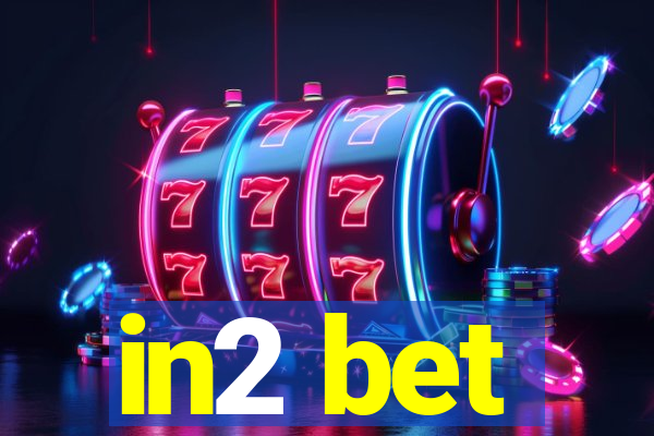 in2 bet