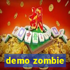 demo zombie