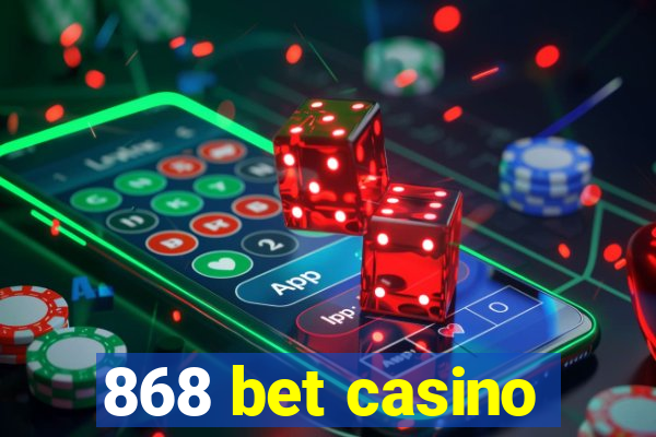 868 bet casino