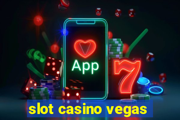 slot casino vegas