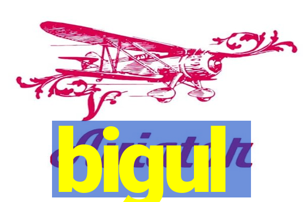 bigul