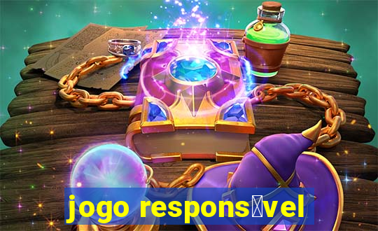 jogo respons谩vel