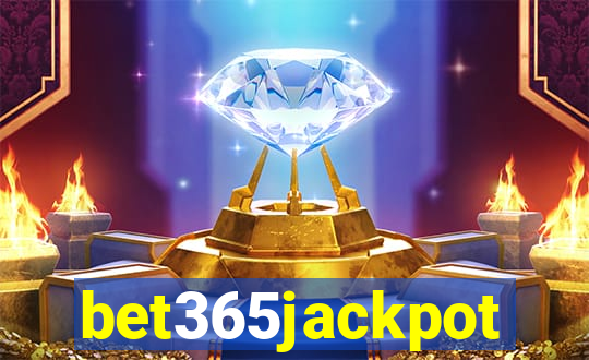 bet365jackpot