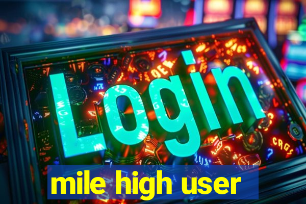 mile high user