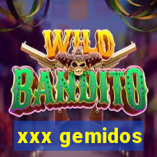 xxx gemidos