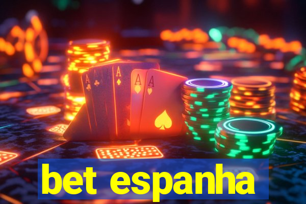 bet espanha