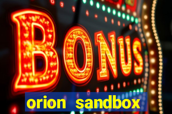 orion sandbox enhanced jogos 360