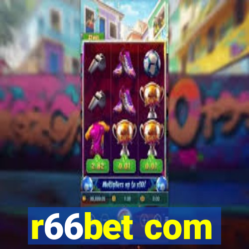 r66bet com