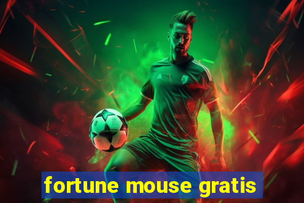 fortune mouse gratis