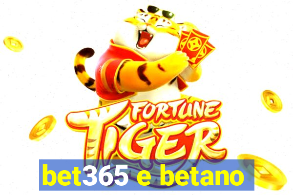 bet365 e betano