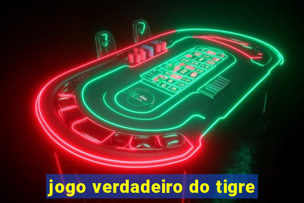 jogo verdadeiro do tigre