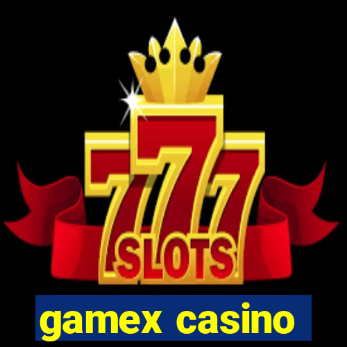 gamex casino