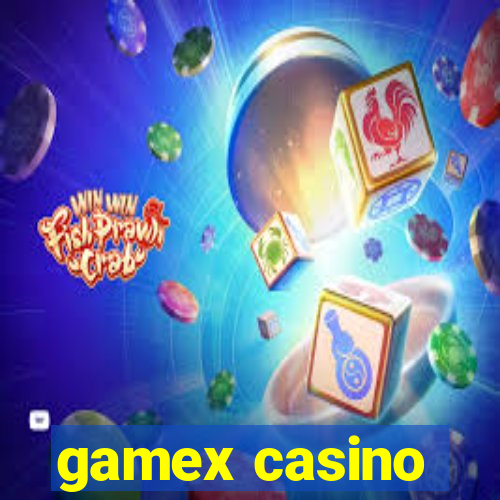 gamex casino