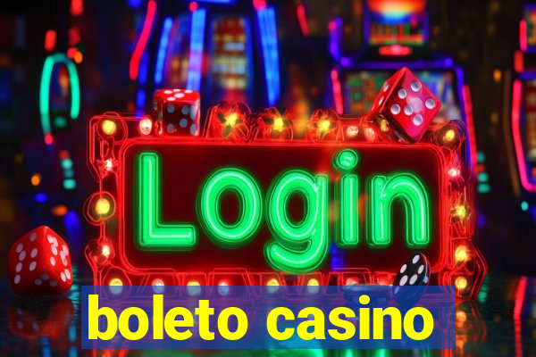 boleto casino