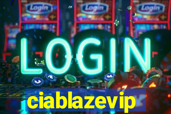 ciablazevip