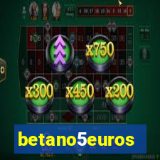 betano5euros