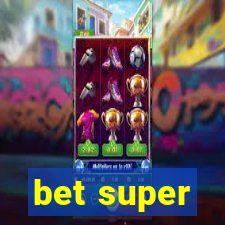 bet super