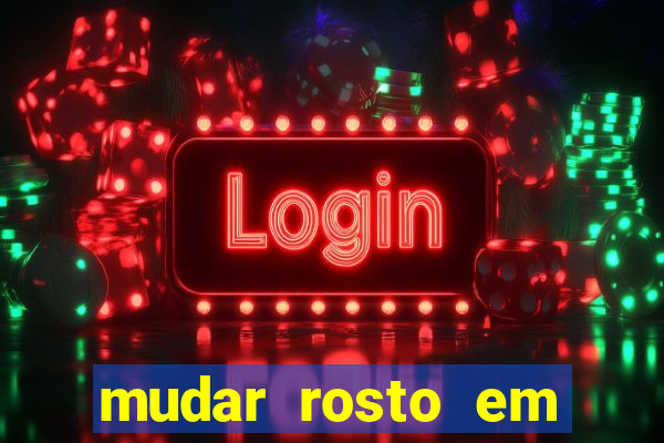 mudar rosto em fotos online