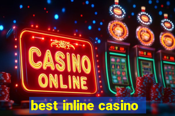 best inline casino