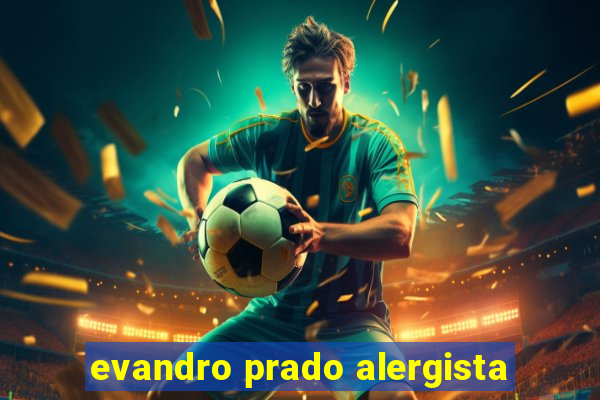 evandro prado alergista