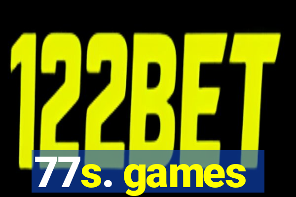 77s. games