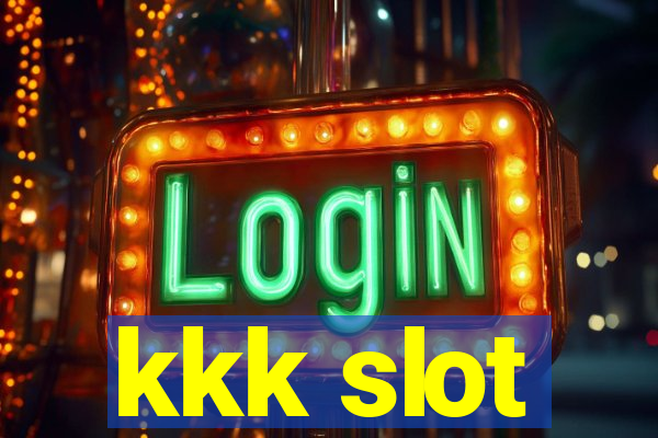 kkk slot