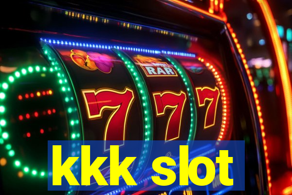 kkk slot