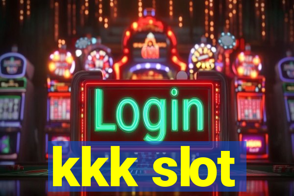 kkk slot