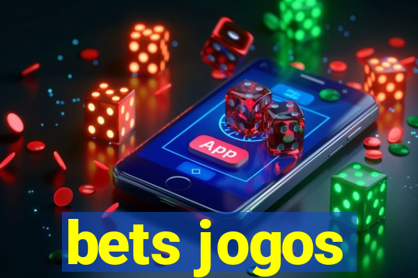 bets jogos