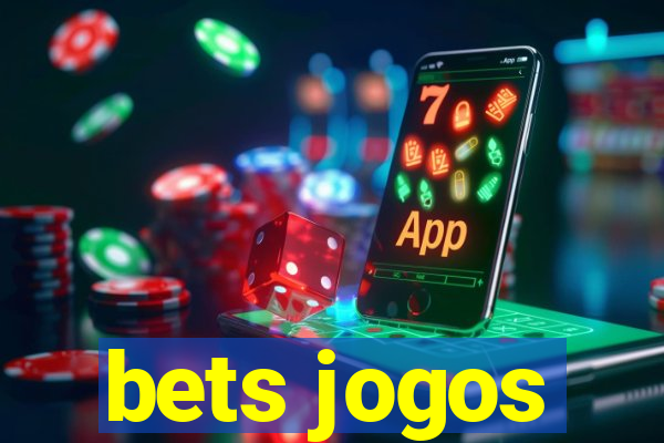 bets jogos