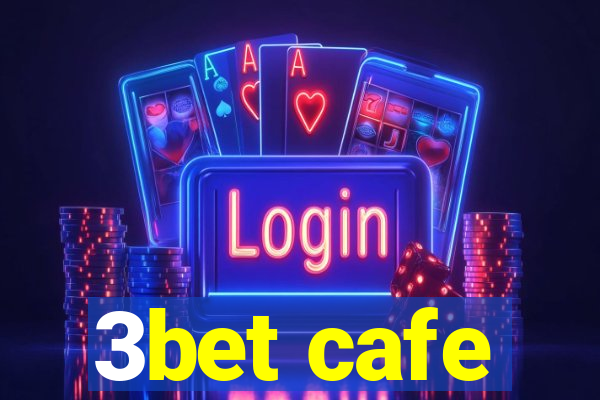 3bet cafe