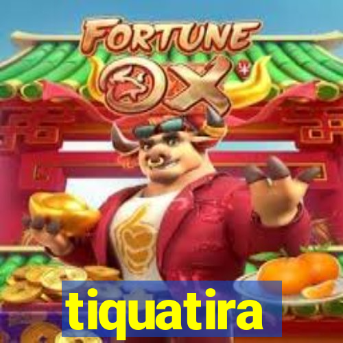 tiquatira