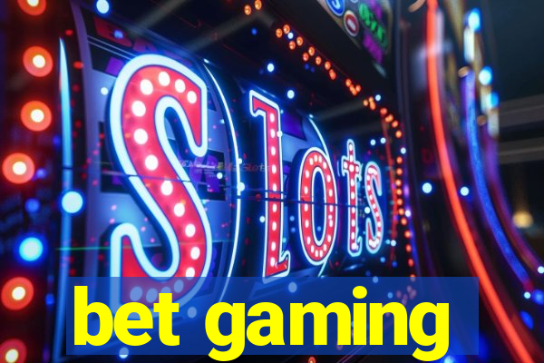 bet gaming