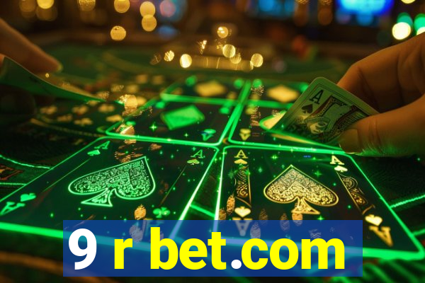 9 r bet.com