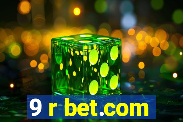 9 r bet.com