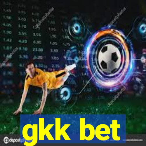 gkk bet