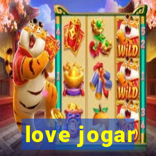 love jogar