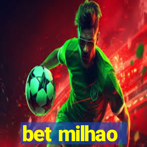 bet milhao