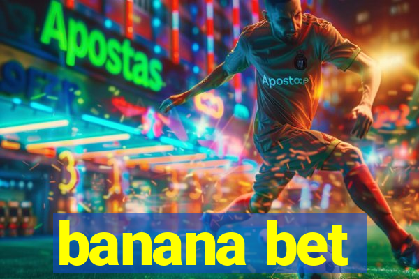 banana bet