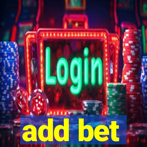 add bet